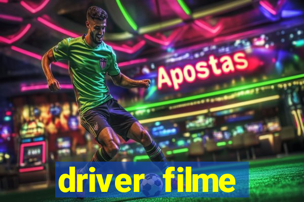 driver filme completo dublado